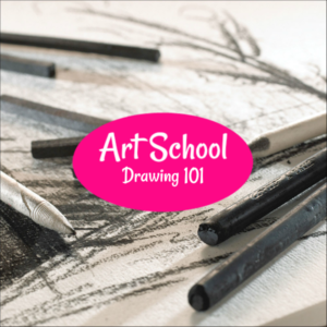 Art School I – Drawing 101