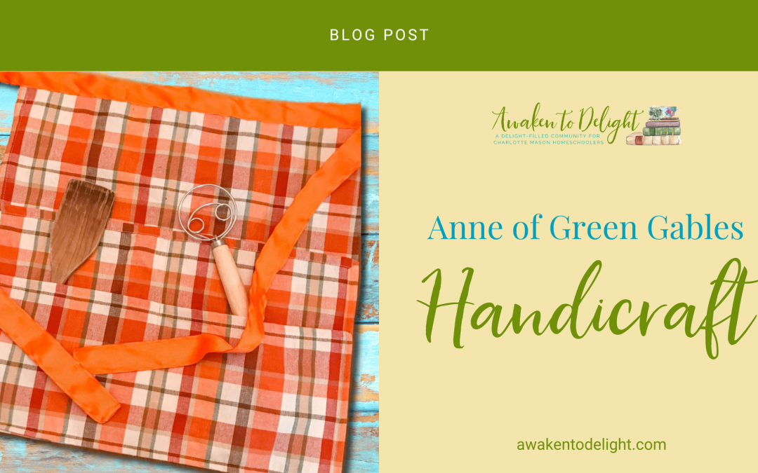 Anne of Green Gables: Handicraft