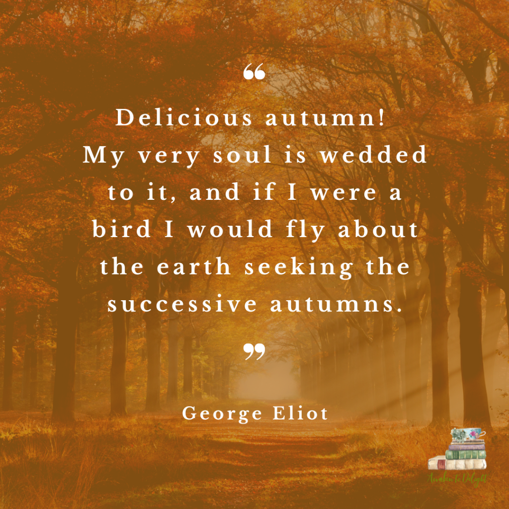 Autumn Quote by George Eliot
