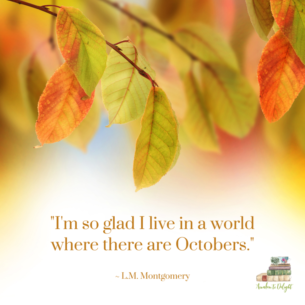 Autumn Quote by Anne Shirley (L.M. Montgomery)