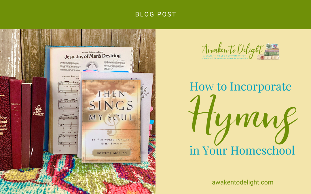 How to Incorporate Hymns in a Charlotte Mason Education