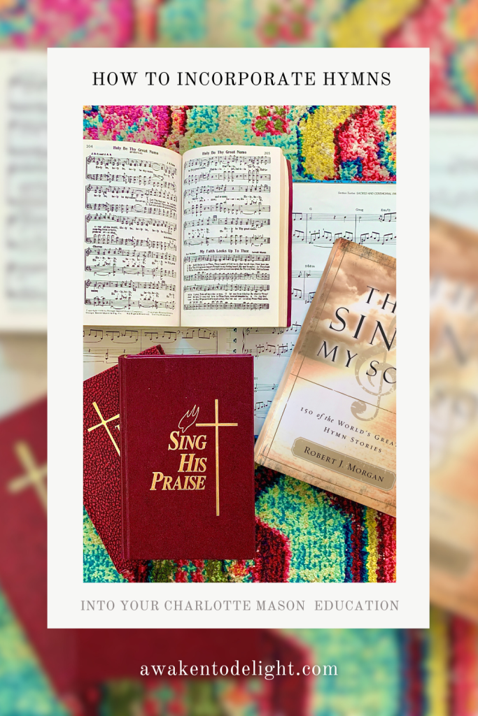 How to Incorporate Hymns in Your Homeschool