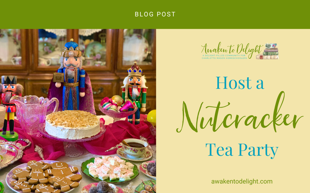 Host a Nutcracker Tea Time in the Land of Sweets