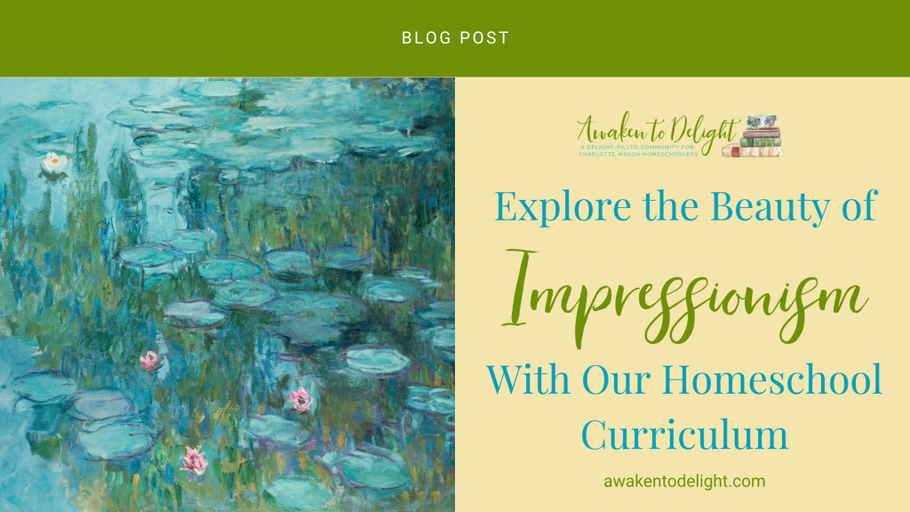 impressionism homeschool