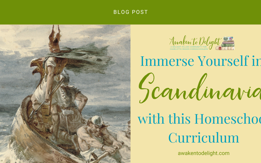 Bring the Magic of Scandinavia to Your Homeschool