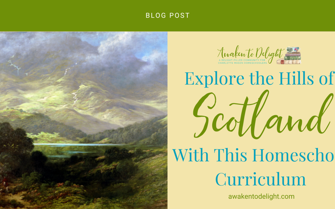 Discover Scotland’s Rich Culture in Your Homeschool