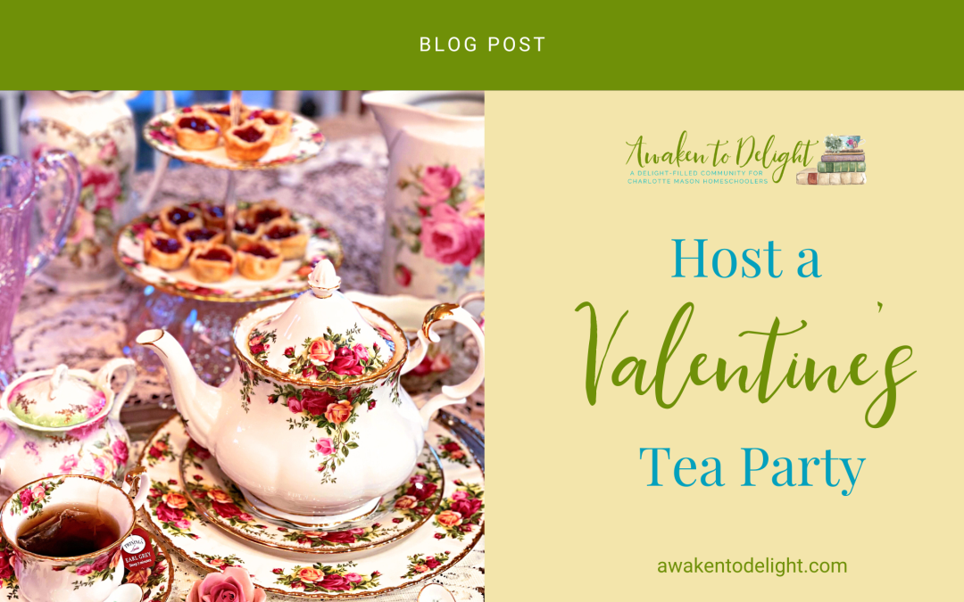 A Beautiful Valentine’s Tea Time Your Family Will Cherish