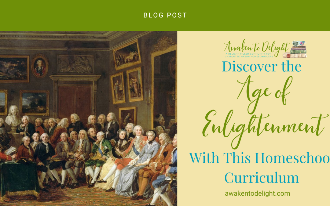 Homeschool History Made Beautiful: The Age of Enlightenment Curriculum