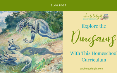 Dig Into Learning with the Dinosaurs Morning Time Curriculum